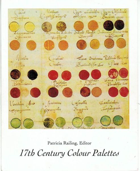 Cover for Patricia Railing · 17th Century Colour Palettes (Paperback Book) (2018)