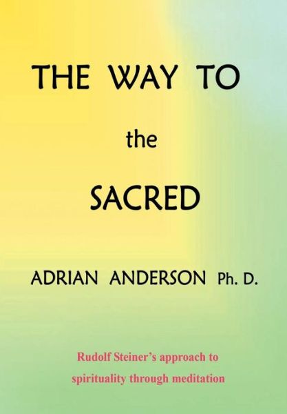 Cover for Adrian Anderson · The Way to the Sacred (Pocketbok) (2014)