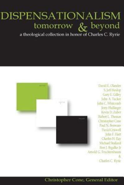 Cover for Charles Caldwell Ryrie · Dispensationalism tomorrow &amp; beyond (Book) (2016)