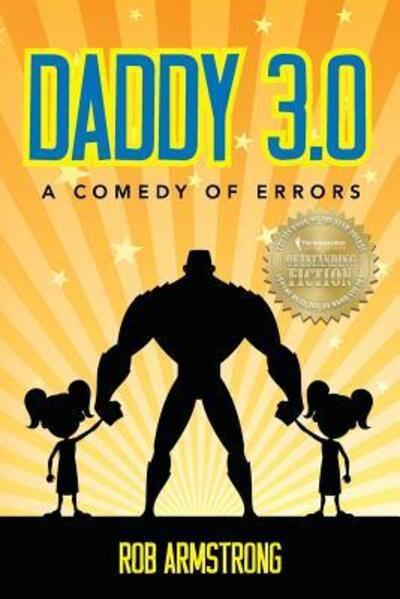 Cover for Rob Armstrong · Daddy 3.0 : A Comedy of Errors (Paperback Book) (2016)