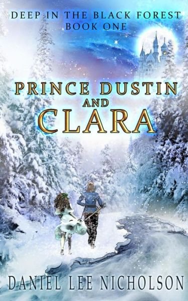 Cover for Daniel Lee Nicholson · Prince Dustin and Clara (Paperback Book) (2017)