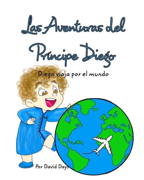 Cover for David Days · Las Aventuras del principe Diego (Paperback Book) (2021)