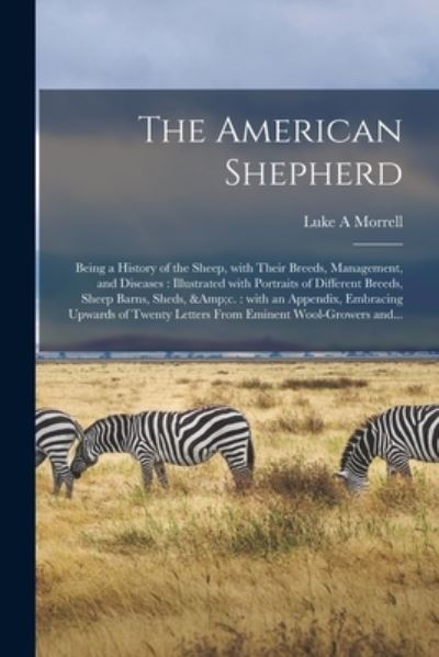 Cover for Luke A Morrell · The American Shepherd (Paperback Book) (2021)