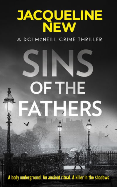 Cover for Jacqueline New · Sins of the Fathers: A Scottish Crime Thriller - DCI McNeill Crime Thriller (Paperback Book) (2025)
