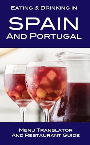 Cover for Andy Herbach · Eating and Drinking in Spain and Portugal (Book) (2023)