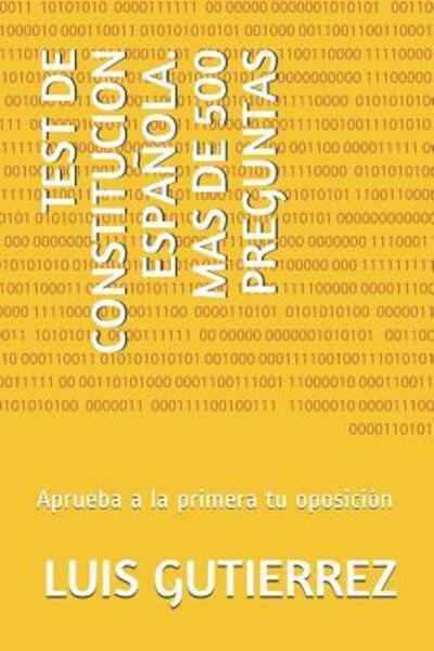 Cover for Luis Gutierrez · Test de Constitucion Espa ola. Mas de 500 Preguntas (Paperback Book) (2019)