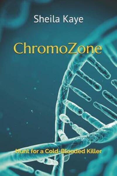 Cover for Sheila Kaye · ChromoZone (Paperback Book) (2019)