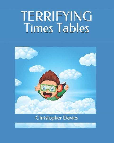 Cover for Christopher Davies · Terrifying Times Tables (Paperback Bog) (2019)