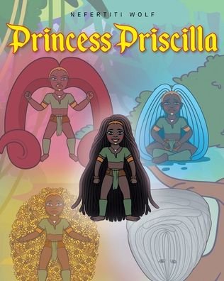 Cover for Nefertiti Wolf · Princess Priscilla (Taschenbuch) (2021)