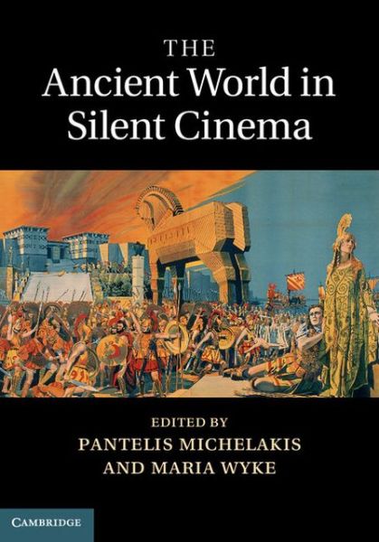 Cover for Pantelis Michelakis · The Ancient World in Silent Cinema (Inbunden Bok) (2013)