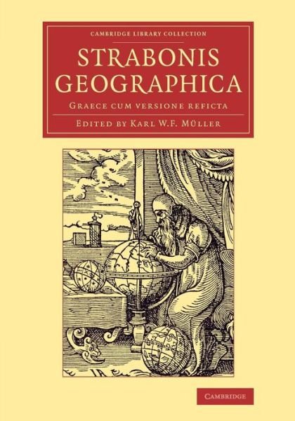 Cover for Strabo · Strabonis Geographica: Graece cum versione reficta - Cambridge Library Collection - Classics (Pocketbok) (2015)