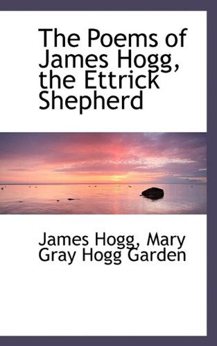 Cover for James Hogg · The Poems of James Hogg, the Ettrick Shepherd (Hardcover Book) (2009)