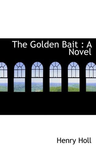 Cover for Henry Holl · The Golden Bait (Paperback Book) (2009)