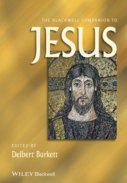Cover for D Burkett · The Blackwell Companion to Jesus - Wiley Blackwell Companions to Religion (Paperback Book) (2013)