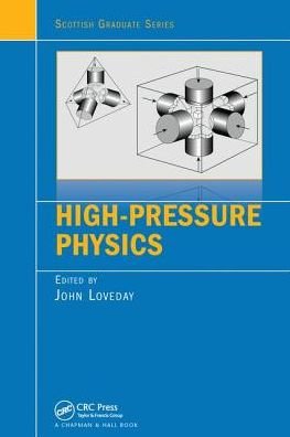 Cover for John Loveday · High-Pressure Physics - Scottish Graduate Series (Taschenbuch) (2016)