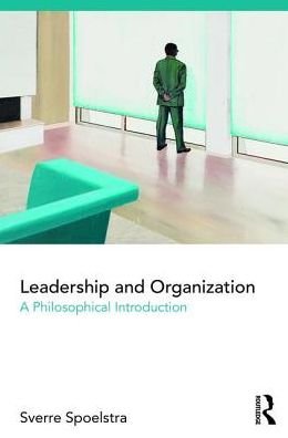 Cover for Sverre Spoelstra · Leadership and Organization: A Philosophical Introduction (Paperback Book) (2018)