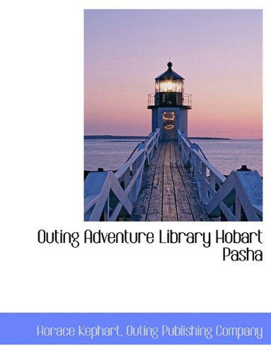 Cover for Horace Kephart · Outing Adventure Library Hobart Pasha (Paperback Book) (2010)