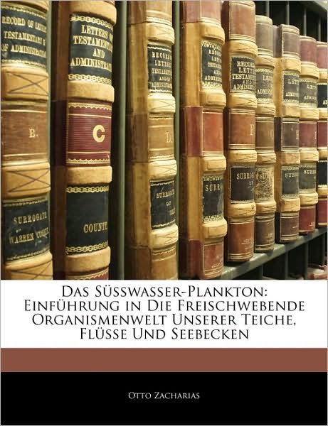 Cover for Zacharias · Das Süsswasser-Plankton: Einf (Book)