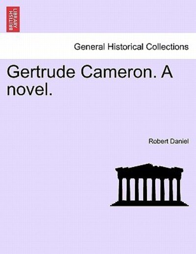 Cover for Robert Daniel · Gertrude Cameron. a Novel. (Taschenbuch) (2011)