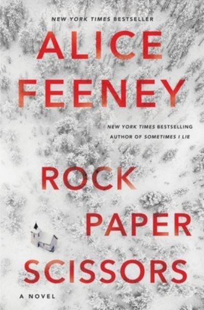 Cover for Alice Feeney · Rock Paper Scissors: A Novel (Hardcover bog) (2021)