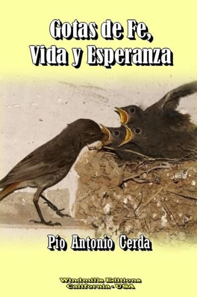 Cover for Pío Antonio Cerda · Gotas De Fe, Vida Y Esperanza (Paperback Book) [Spanish edition] (2014)