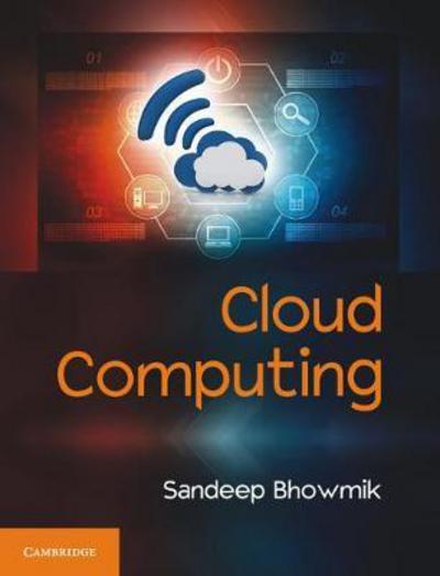 Cover for Sandeep Bhowmik · Cloud Computing (Paperback Book) (2017)