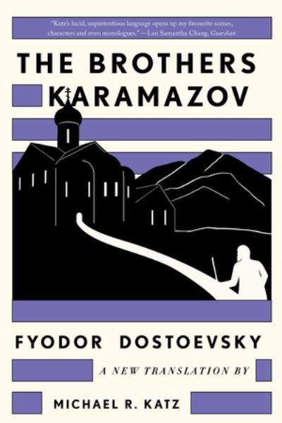 Cover for Fyodor Dostoevsky · The Brothers Karamazov: A New Translation by Michael R. Katz (Paperback Book) (2024)