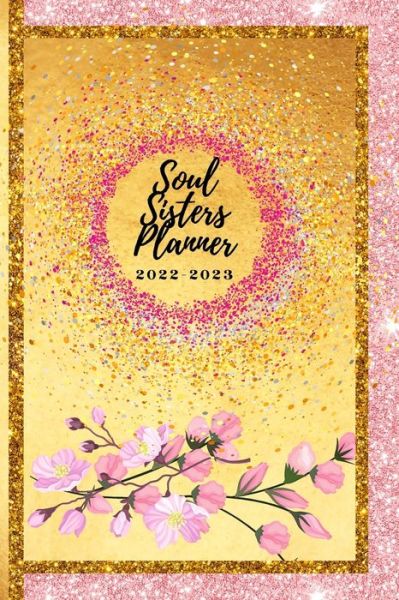 Cover for Rebbetzin Hannah Bejarano-Gutierrez · Soul Sisters Planner 2022-2023 (Paperback Book) (2021)