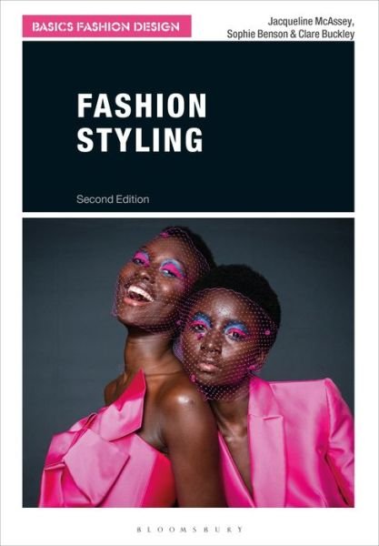 Cover for McAssey, Jacqueline (Liverpool John Moores University, UK) · Fashion Styling - Basics Fashion Design (Paperback Bog) (2022)
