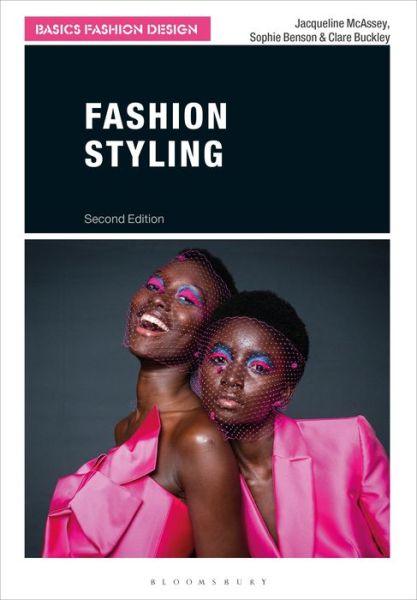 Cover for McAssey, Jacqueline (Liverpool John Moores University, UK) · Fashion Styling - Basics Fashion Design (Paperback Book) (2022)