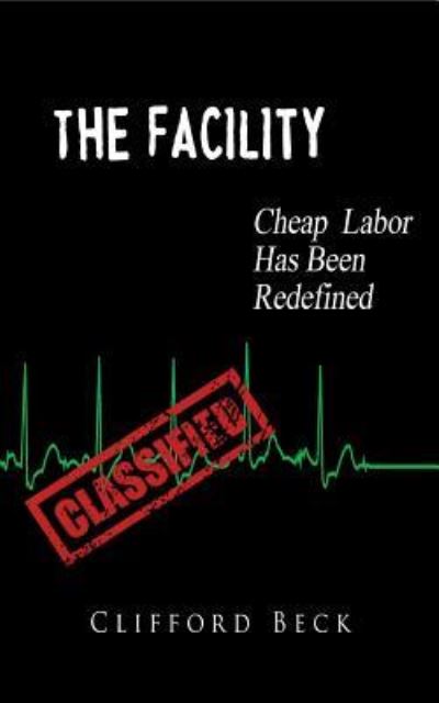 Cover for Clifford Beck · The Facility (Paperback Book) (2022)