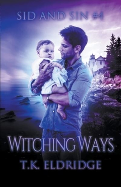 Cover for T. K. Eldridge · Witching Ways (Book) (2022)