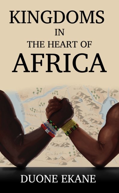 Duone Ekane · Kingdoms in the Heart of Africa (Paperback Book) (2024)