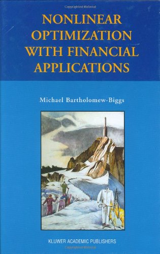 Cover for Michael Bartholomew-Biggs · Nonlinear Optimization with Financial Applications (Hardcover Book) [2005 edition] (2005)