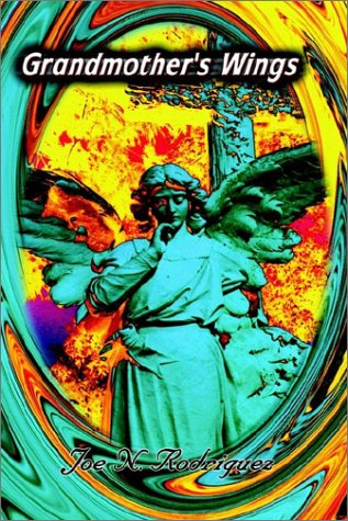 Cover for Joe Rodriguez · Grandmother's Wings (Paperback Book) (2002)