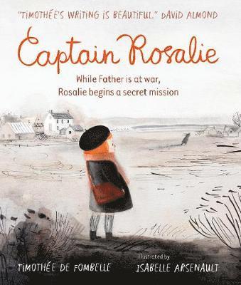 Cover for Timothee de Fombelle · Captain Rosalie (Hardcover Book) (2018)