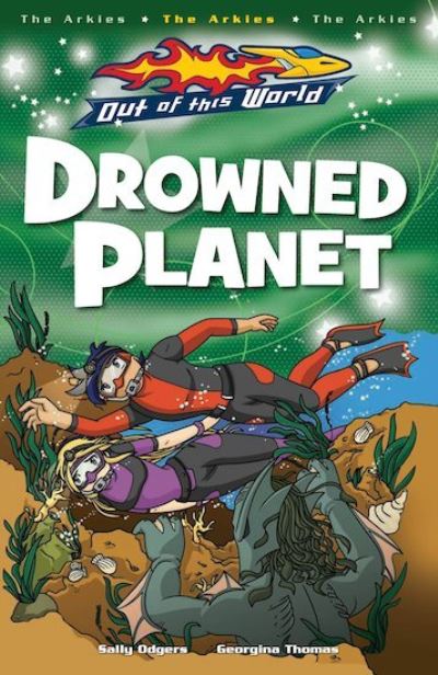 Drowned Planet - Out of this World - Sally Odgers - Książki - Scholastic - 9781407101101 - 2 lutego 2009