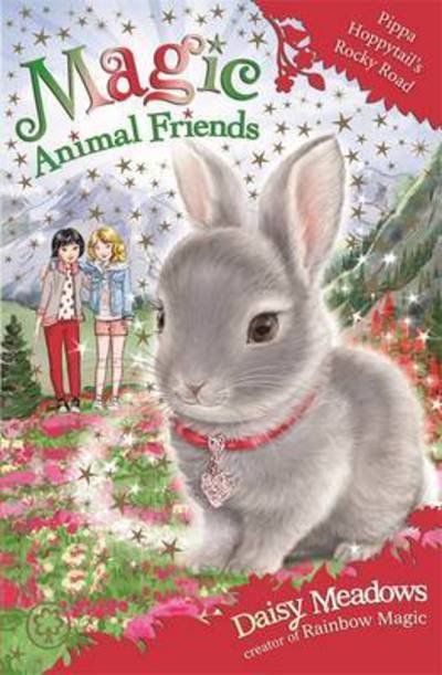 Cover for Daisy Meadows · Magic Animal Friends: Pippa Hoppytail's Rocky Road: Book 21 - Magic Animal Friends (Paperback Book) (2022)