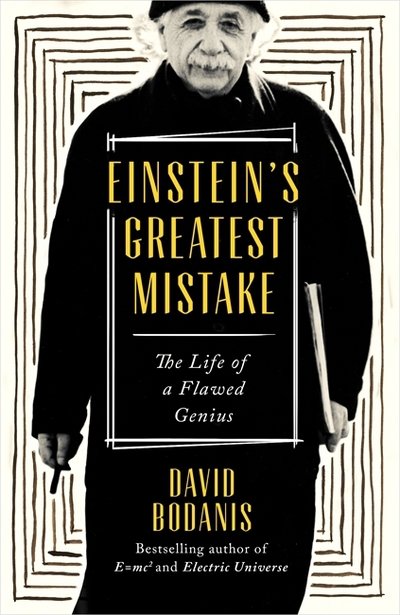 Cover for David Bodanis · Einstein's Greatest Mistake (Bog) (2016)