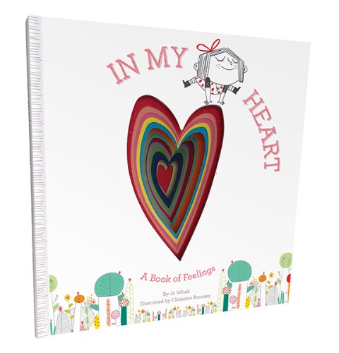 In My Heart: A Book of Feelings - Jo Witek - Bücher - Abrams - 9781419713101 - 14. Oktober 2014