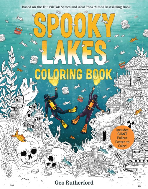 Spooky Lakes Coloring Book: Includes Pull-Out, Oversized Poster to Color! - Haunted Hydrology - Geo Rutherford - Books - Abrams - 9781419784101 - October 23, 2025