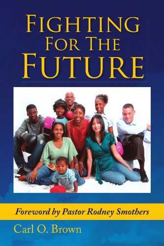 Cover for Carl O Brown · Fighting for the Future (Paperback Book) (2008)