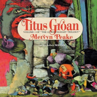 Cover for Mervyn Peake · Titus Groan (CD) (2012)