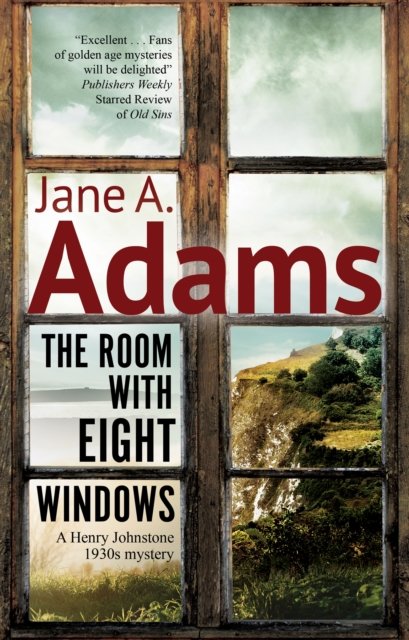 Cover for Jane A. Adams · The Room with Eight Windows - A Henry Johnstone 1930s Mystery (Hardcover Book) [Main edition] (2023)