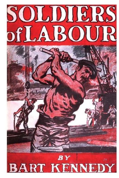 Cover for Bart Kennedy · Soldiers of Labour (Paperback Book) (2010)