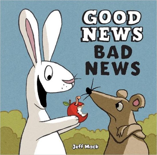 Cover for Jeff Mack · Good News, Bad News (Gebundenes Buch) (2012)