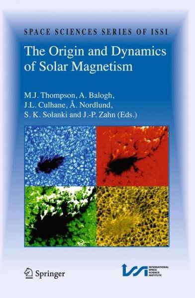 Cover for M J Thompson · The Origin and Dynamics of Solar Magnetism - Space Sciences Series of ISSI (Paperback Book) [2009 edition] (2011)