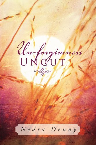 Cover for Nedra Denny · Un-forgiveness Uncut (Paperback Bog) (2011)
