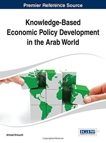 Cover for Ahmed Driouchi · Knowledge-based Economic Policy Development in the Arab World (Advances in Finance, Accounting, and Economics) (Hardcover Book) (2014)