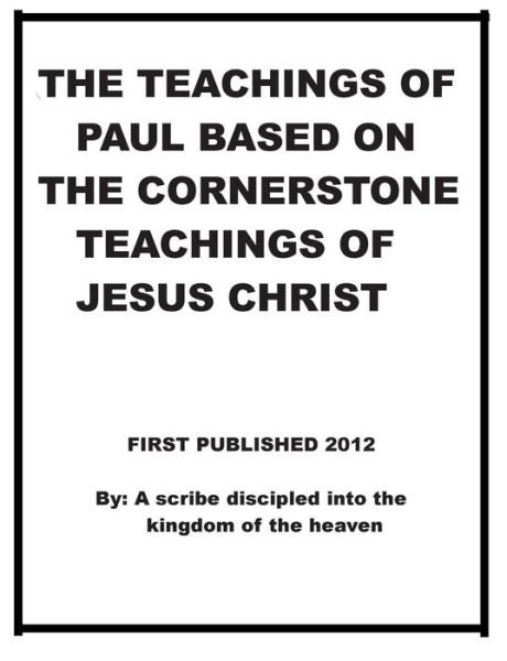 Cover for Repsaj Jasper · The Teachings of Paul Based on the Cornerstone Teachings of Jesus Christ (Taschenbuch) (2012)